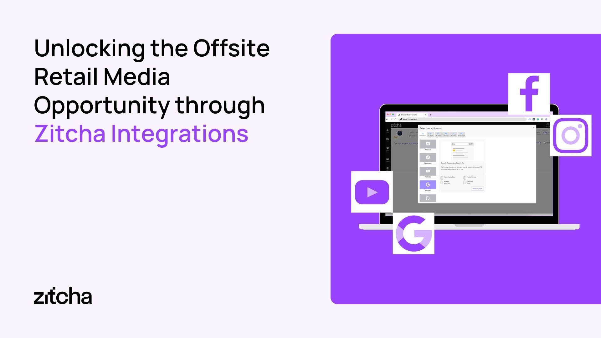 Unlocking the Offsite Retail Media Oppotunity thought zitcha integrations