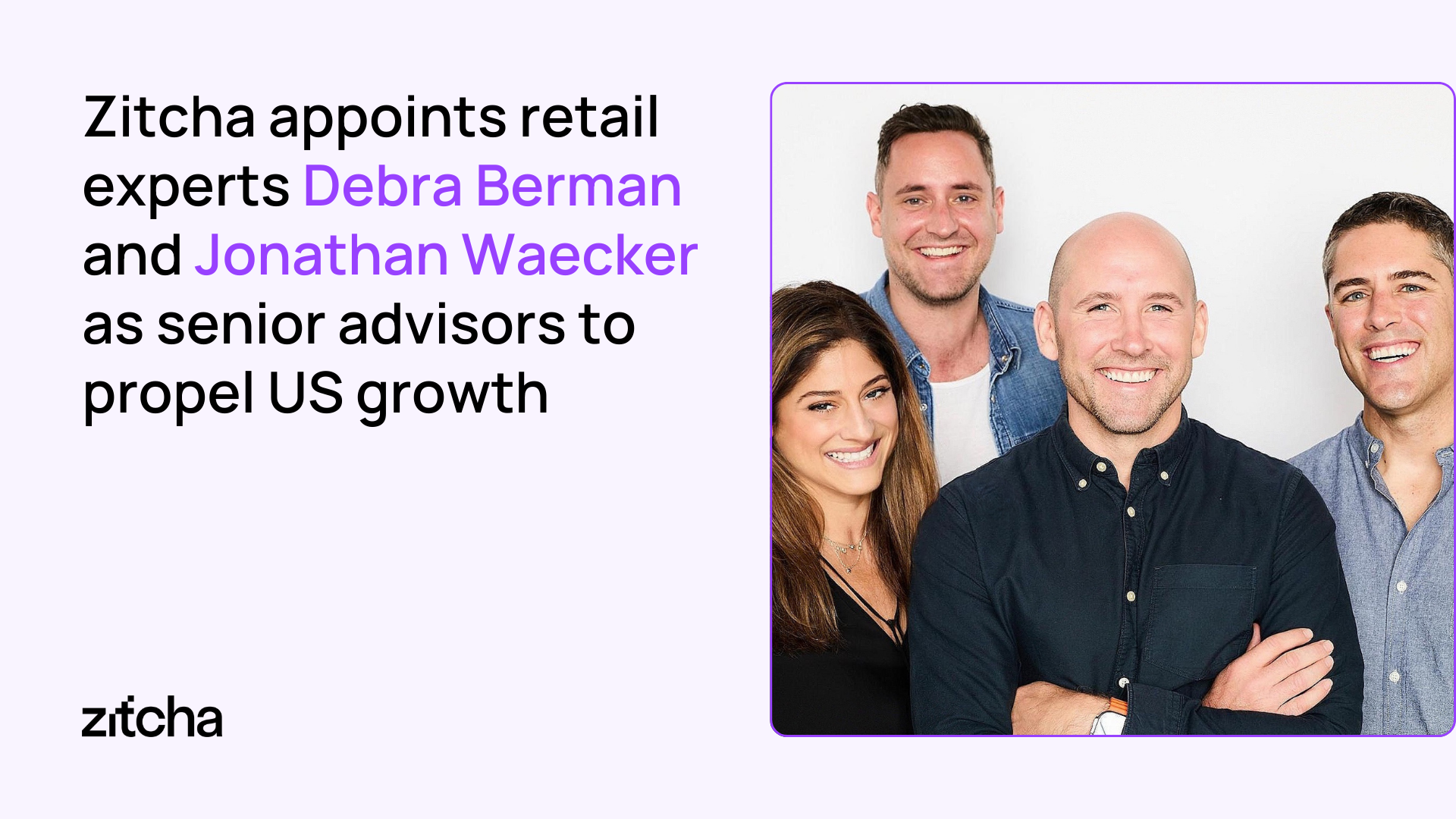 Zitcha appoints retail experts Debra Berman and Jonathan Waecker as senior advisors to propel US growth  